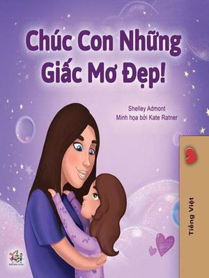 cover image of Chúc Con Những Giấc Mơ Đẹp